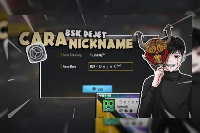 100 Nama FF BSK Dejet Keren dan Viral, Cocok Buat Kamu Pakai