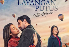 Heboh! Layangan Putus The Movie Tayang Kapan? Simak Sinopsis dan Daftar Pemain, Warganet Protes Sosok Kinan!